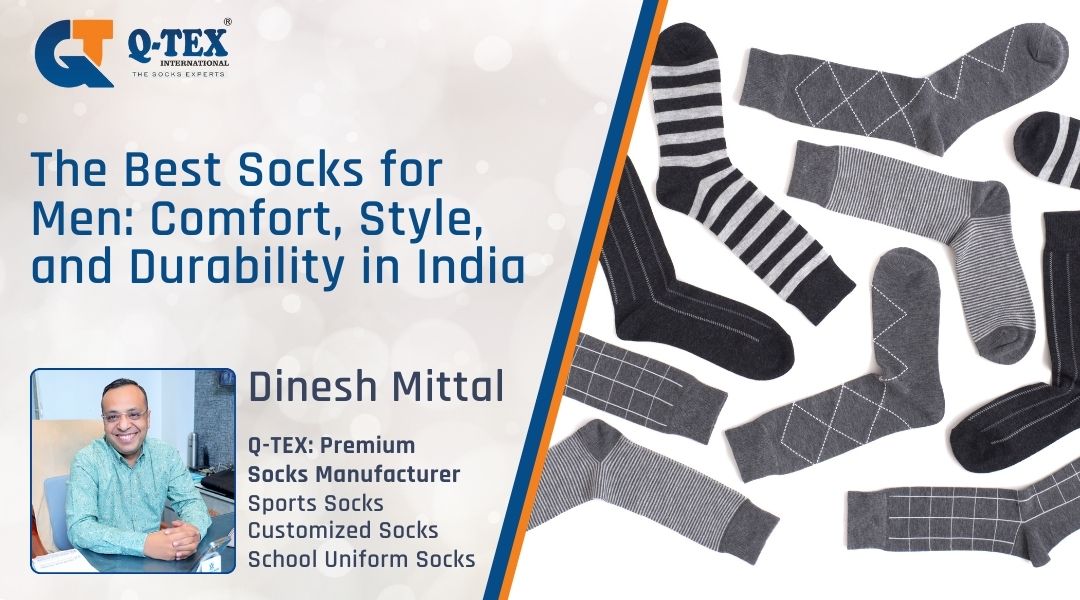 The Best Socks for Men: Comfort, Style, and Durability in India